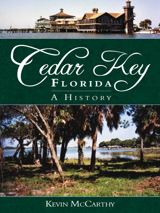 Title details for Cedar Key, Florida by Kevin McCarthy - Available